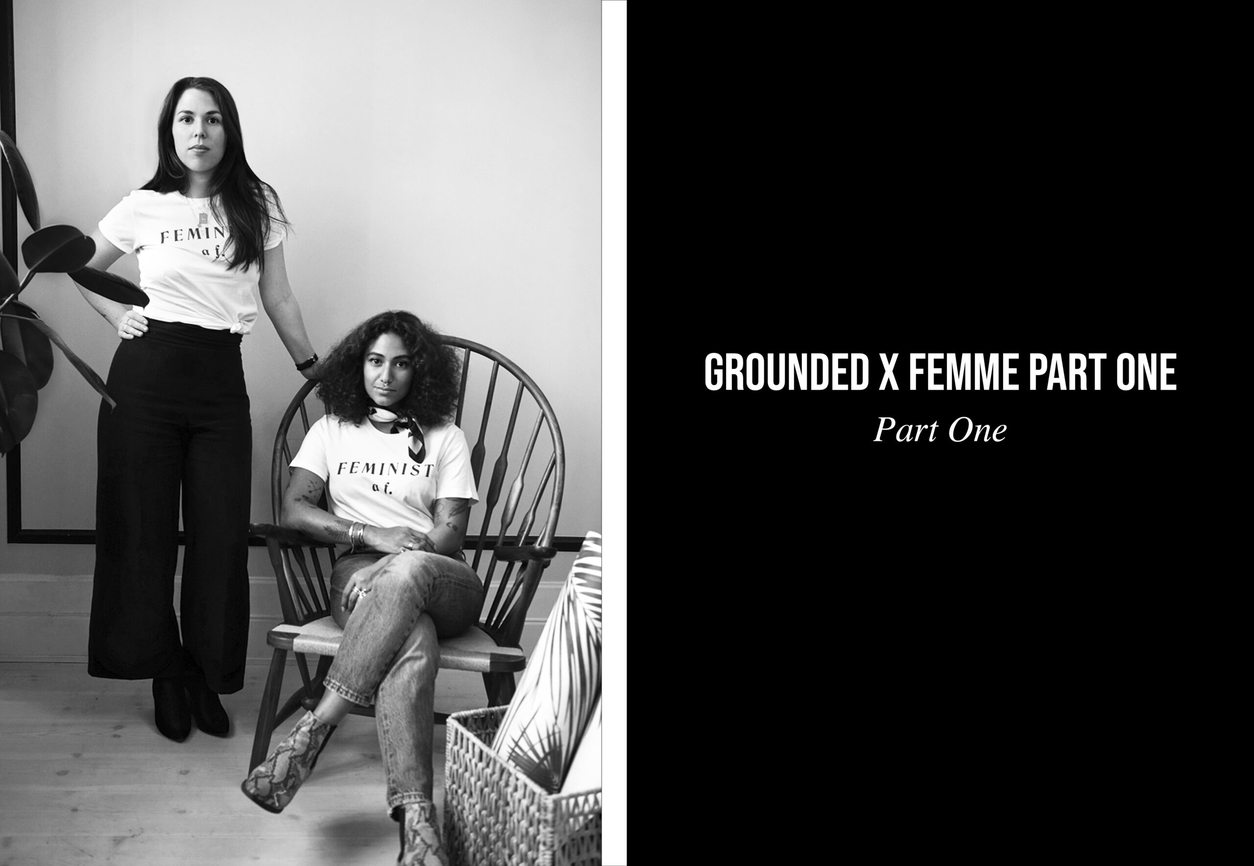 Grounded x Femme